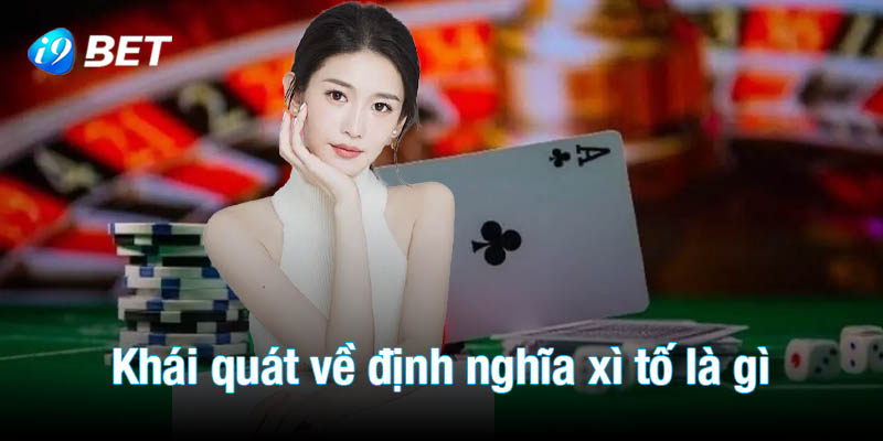 Tìm hiểu khái quát về định nghĩa xì tố là gì